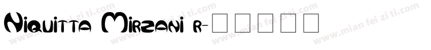 Niquitta Mirzani r字体转换